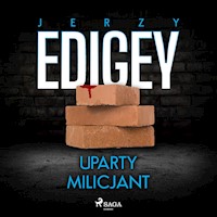 Uparty milicjant - Jerzy Edigey - Hörbuch