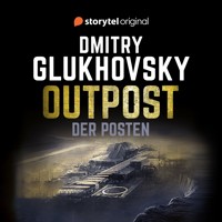 Der Posten - Dmitry Glukhovsky - Hörbuch