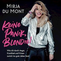 Keine Panik, Blondie - Mirja du Mont - Hörbuch