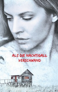 Als die Nachtigall verschwand - Gudrun Leyendecker - E-Book