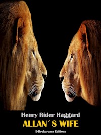 Allan's Wife - Henry Rider Haggard - E-Book