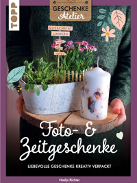 Geschenkeatelier. Foto- & Zeitgeschenke - Nadja Richter - E-Book