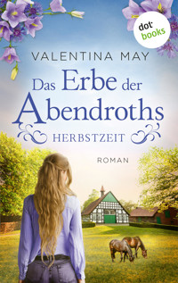Das Erbe der Abendroths - Herbstzeit - Valentina May - E-Book