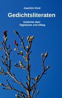 Gedichtsliteraten - Joachim Kind - E-Book