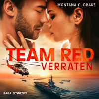 Team Red - Verraten - Montana C. Drake - Hörbuch