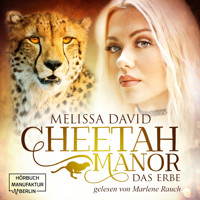 Das Erbe - Cheetah Manor, Band 1 (Ungekürzt) - Melissa David - Hörbuch
