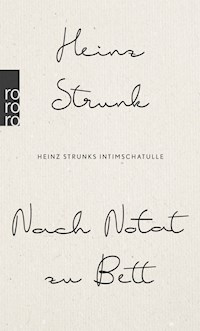 Nach Notat zu Bett - Heinz Strunk - E-Book