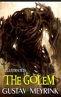 The Golem. Illustrated - Gustav Meyrink - E-Book