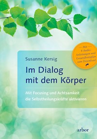 Im Dialog mit dem Körper - Susanne Kersig - E-Book