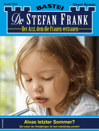 Dr. Stefan Frank 2825 - Stefan Frank - E-Book