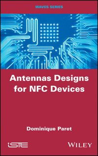 Antenna Designs for NFC Devices - Dominique Paret - E-Book