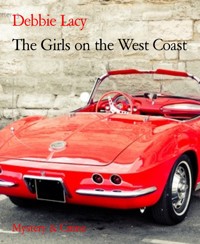 The Girls on the West Coast - Debbie Lacy - E-Book