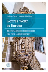Gottes Wort in Erfurt - - E-Book