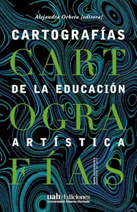 Cartografías de la educación artística - Alejandra Orbeta - E-Book