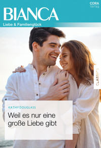Weil es nur eine große Liebe gibt - Kathy Douglass - E-Book