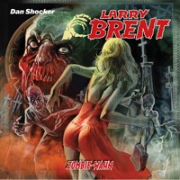 Larry Brent, Folge 52: Zombie-Wahn - Jürgen Grasmück - Hörbuch