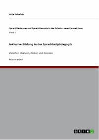 Inklusive Bildung in der Sprachheilpädagogik - Anja Huballah - E-Book