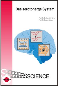 Das serotonerge System - Gerald Hüther - E-Book