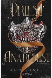 Priest and His Anarchist - Amo Jones - E-Book