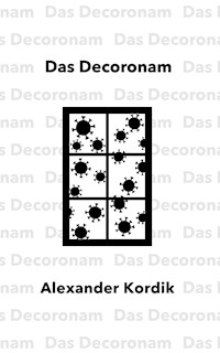 Das Decoronam - Alexander Kordik - E-Book