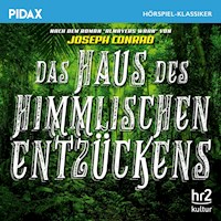 Das Haus des himmlischen Entzückens - Joseph Conrad - Hörbuch