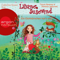 Ein Eichhörnchen hat's eilig - Liliane Susewind (Ungekürzte Lesung) - Tanya Stewner - Hörbuch