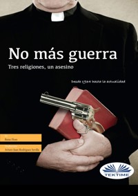 No Más Guerra - Benn Flore - E-Book