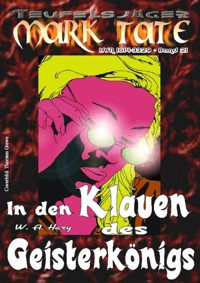 TEUFELSJÄGER 021: In den Klauen des Geisterkönigs - W. A. Hary - E-Book