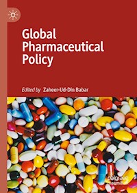 Global Pharmaceutical Policy -  - E-Book