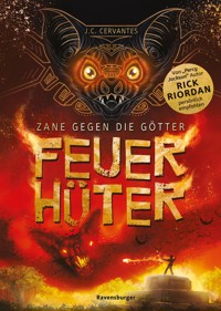 Zane gegen die Götter, Band 2: Feuerhüter (Rick Riordan Presents) - J. C. Cervantes - E-Book