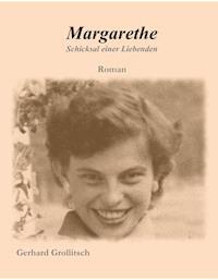 Margarethe - Gerhard Grollitsch - E-Book