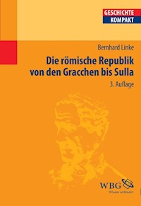 Die Römische Republik von den Gracchen bis Sulla - Bernhard Linke - E-Book