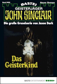 John Sinclair 682 - Jason Dark - E-Book