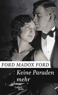 Keine Paraden mehr - Ford Madox Ford - E-Book