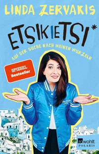 Etsikietsi - Auf der Suche nach meinen Wurzeln - Linda Zervakis - E-Book
