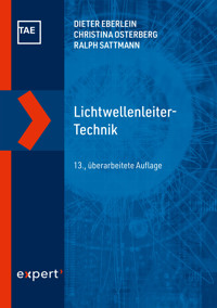 Lichtwellenleiter-Technik - Dieter Eberlein - E-Book