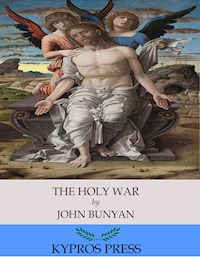 The Holy War - Bunyan John - E-Book