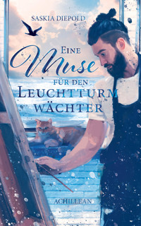 Eine Muse für den Leuchtturmwächter - Saskia Diepold - E-Book