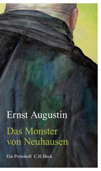 Das Monster von Neuhausen - Ernst Augustin - E-Book