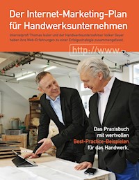 Der Internet-Marketing-Plan für Handwerksunternehmen - Thomas Issler - E-Book