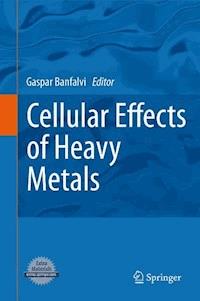 Cellular Effects of Heavy Metals -  - E-Book