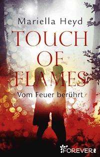 Touch of Flames - Mariella Heyd - E-Book