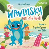 Mit Wavinsky um die Welt - Christina Schmidt - Hörbuch