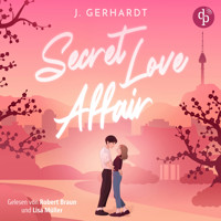 Secret Love Affair | Ein Forbidden Lovers New Adult K-Pop Romance Hörbuch - K-Pop Stars in Love, Band 2 (Ungekürzt) - J. Gerhardt - Hörbuch