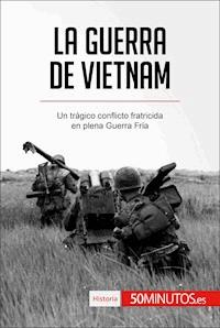La guerra de Vietnam - 50Minutos - E-Book