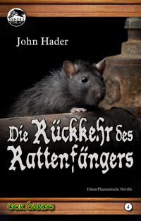 Die Rückkehr des Rattenfängers - John Hader - E-Book