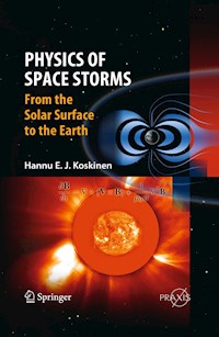 Physics of Space Storms - Hannu Koskinen - E-Book