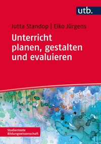Unterricht planen, gestalten und evaluieren - Jutta Standop - E-Book