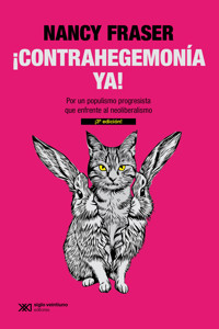 ¡Contrahegemonía ya! - Nancy Fraser - E-Book