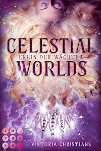 Celestial Worlds (Erbin der Wächter 2) - Viktoria Christians - E-Book